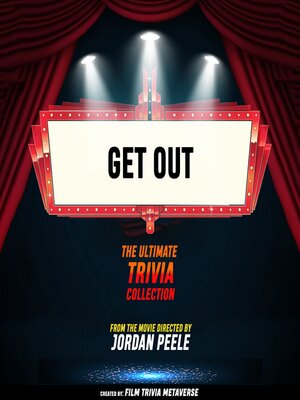 cover image of Get Out--The Ultimate Trivia Collection